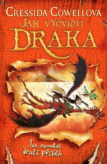 Jak zamotat dračí příběh (Jak vycvičit draka 5) - Cressida Cowellová