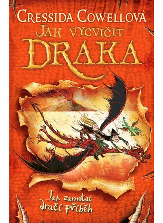Jak zamotat dračí příběh (Jak vycvičit draka 5) - Cressida Cowellová