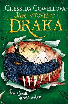 Jak zlomit dračí srdce (Jak vycvičit draka 8) - Cressida Cowellová