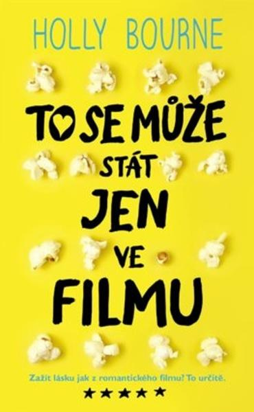 To se může stát jen ve filmu - Holly Bourne