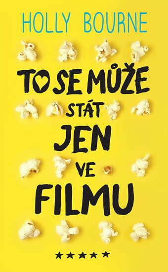 To se může stát jen ve filmu - Holly Bourne