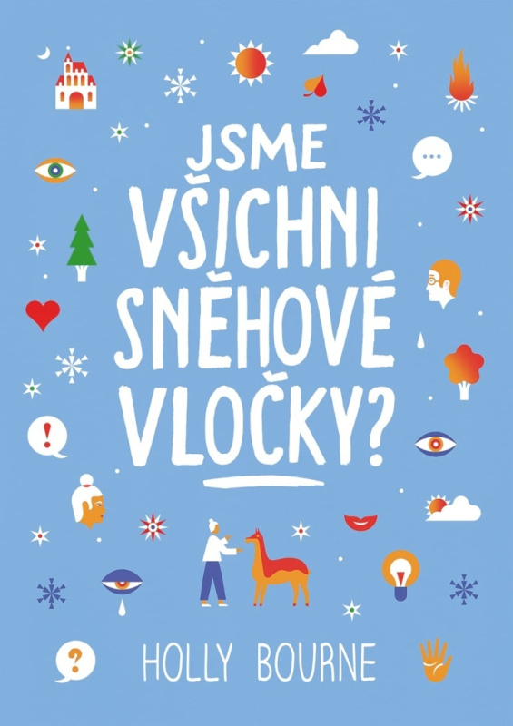 Jsme všichni sněhové vločky? - Holly Bourne