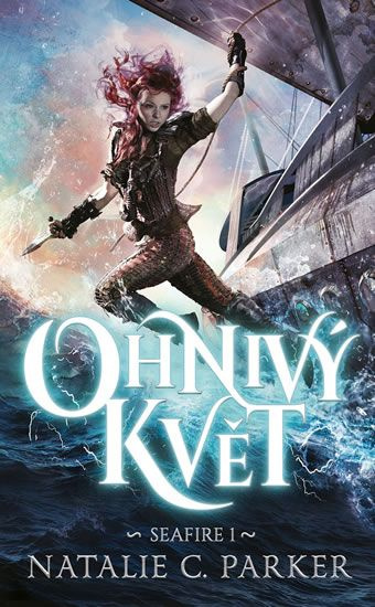 Ohnivý květ - Natalie C. Parker