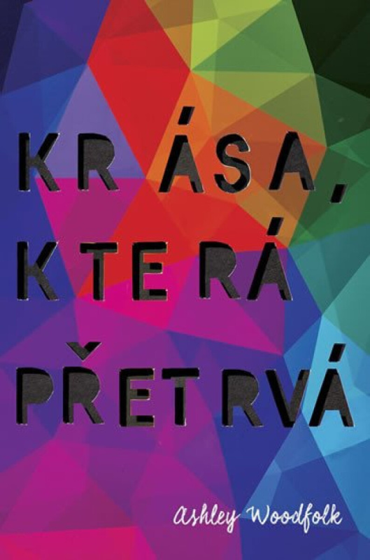 Krása, která přetrvá - Ashley Woodfolk - kniha z kategorie Beletrie pro děti