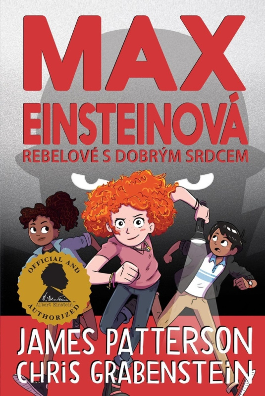 Max Einsteinová: Rebelové s dobrým srdcem - James Patterson, Chris Grabenstein
