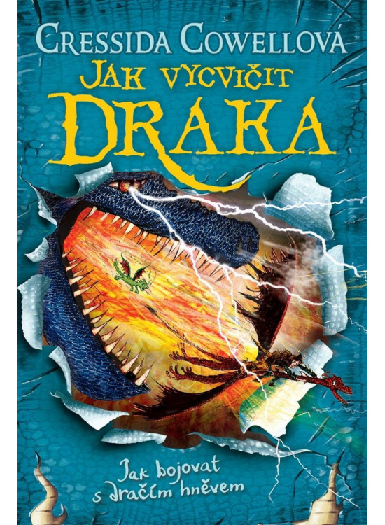 Jak vycvičit draka 12: Jak bojovat s dračím hněvem - Cressida Cowellová