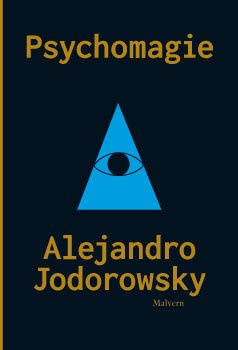Psychomagie - Alejandro Jodorowsky