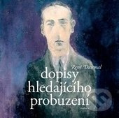 Dopisy hledajícího probuzení - René Daumal
