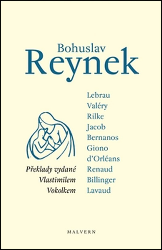 Bohuslav Reynek - překlady vydané Vlastimilem Vokolkem - kol.