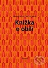 Knížka o obilí - Anne Marie Freyer, Will Freyer