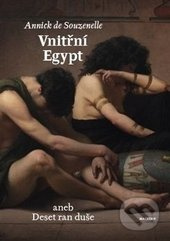 Vnitřní Egypt aneb Deset ran duše - Annick de Souzenelle