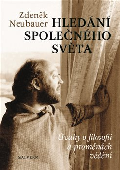 Hledání společného světa - Zdeněk Neubauer