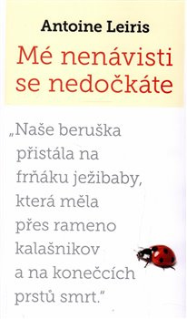 Mé nenávisti se nedočkáte - Antoine Leiris