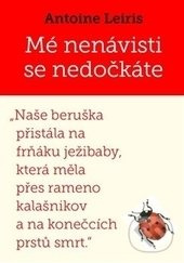 Mé nenávisti se nedočkáte - Antoine Leiris