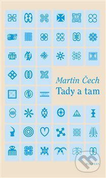 Tady a tam - Martin Čech