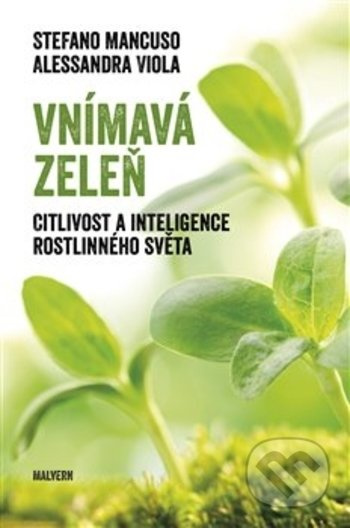 Vnímavá zeleň - Stefano Mancuso, Alessandra Viola
