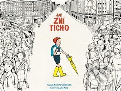 Jak zní ticho - Katrina Goldsaito