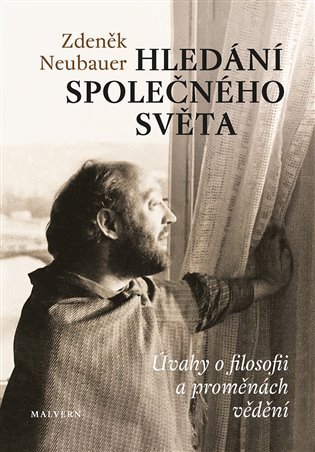 Hledání společného světa - Zdeněk Neubauer