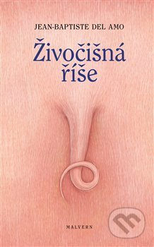Živočišná říše - Jean-Baptiste Del Amo