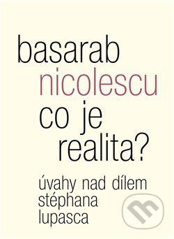 Co je realita? - Basarab Nicolescu