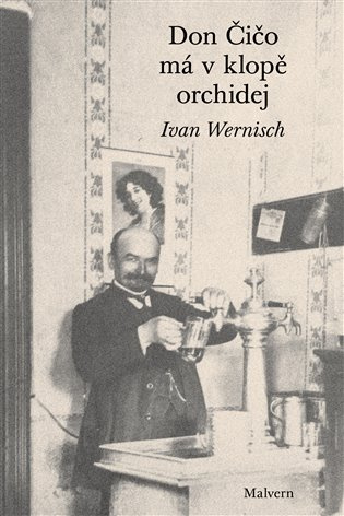 Don Čičo má v klopě orchidej - Ivan Wernisch - kniha z kategorie Poezie