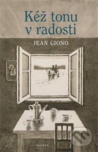 Kéž tonu v radosti - Jean Giono