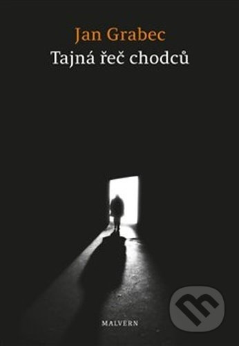 Tajná řeč chodců - Jan Grabec
