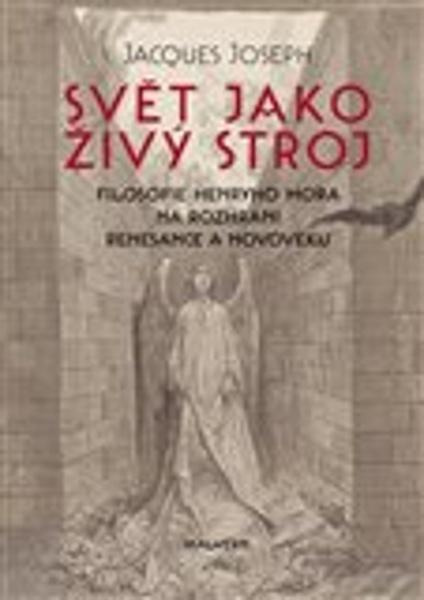 Svět jako živý stroj - Jacgues Joseph