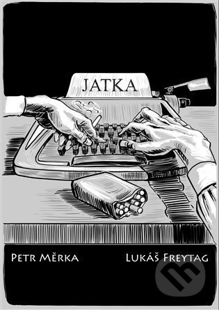 Jatka - Lukáš Freytag, Petr Měrka