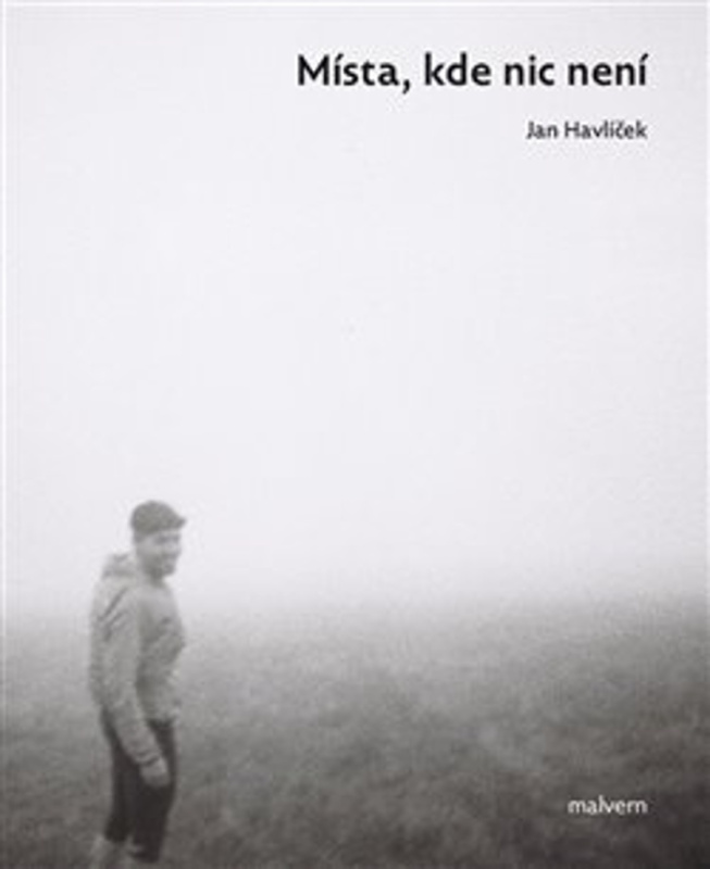 Místa, kde nic není - Jan Havlíček
