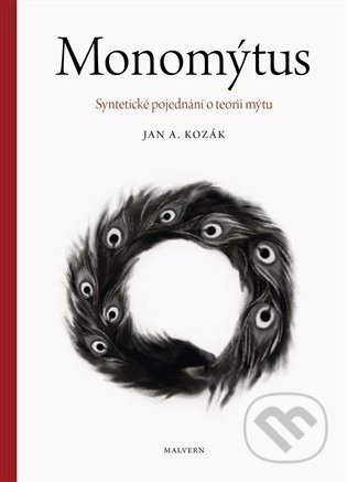 Monomýtus - Jan A. Kozák