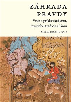 Záhrada pravdy - Hasan Seyyed Nasr