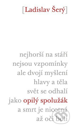 Opilý spolužák - Ladislav Šerý