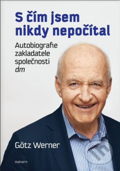 S čím jsem nikdy nepočítal - Werner Götz