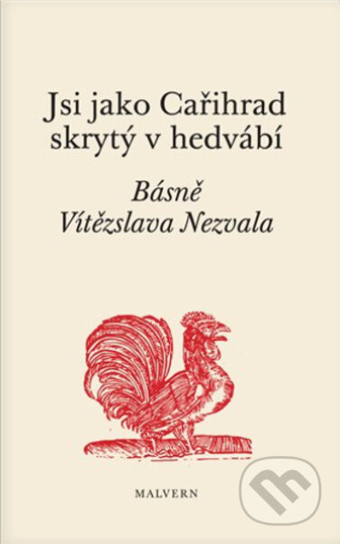 Jsi jako Cařihrad skrytý v hedvábí - Vítězslav Nezval
