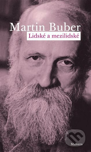 Lidské a mezilidské - Martin Buber