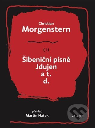 Šibeniční písně, Jdujen a t. d. - Christian Morgenstern