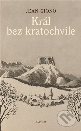 Král bez kratochvíle - Jean Giono