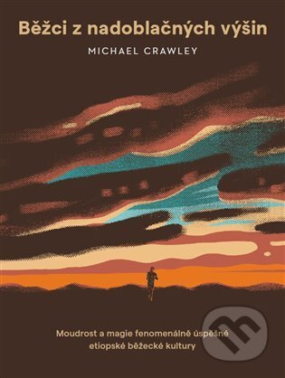 Běžci z nadoblačných výšin - Michael Crawley