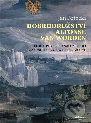 Dobrodružství Alfonse van Worden - Jan Potocki