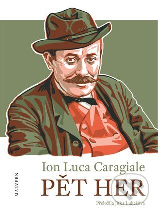 Pět her - Ion Luca Caragiale