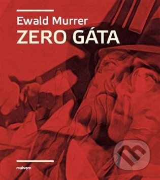 Zero Gáta - Ewald Murrer