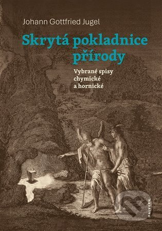 Skrytá pokladnice přírody - Johann Gottfried Jugel