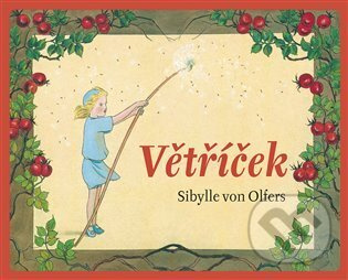 Větříček - Sibylle von Olfers