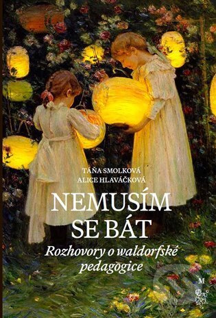Nemusím se bát - Táňa Smolková, Alice Hlaváčková