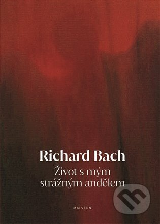 Život s mým strážným andělem - Richard Bach