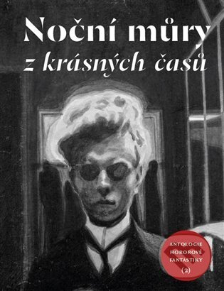 Noční můry z krásných časů