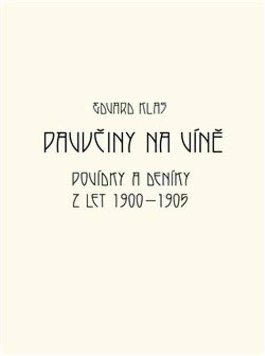 Pavučiny na víně - Edvard Klas