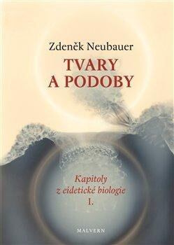 Tvary a podoby - Zdeněk Neubauer