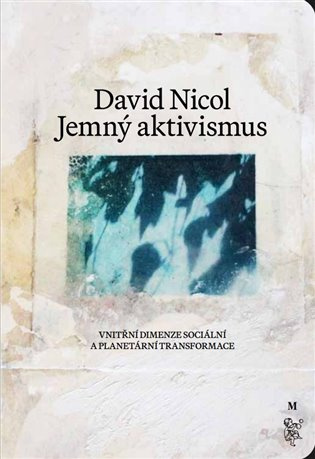 Jemný aktivismus - David Nicol